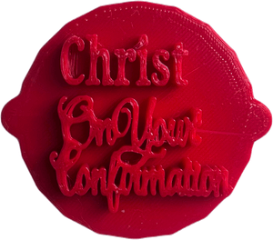 Christ on Your Confirmation Cake and Biscuit Embosser Stamp