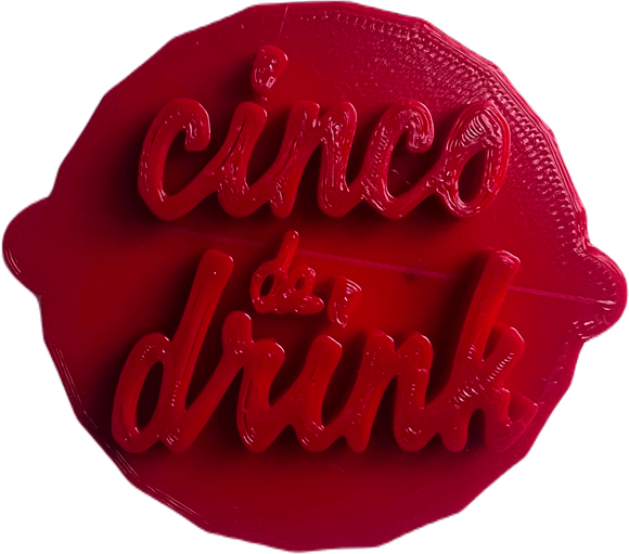 Cinco de Drink Cinco de Mayo Cake and Biscuit Embosser Stamp