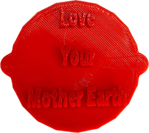 Love Your Mother Earth Cake and Biscuit Embosser Stamp