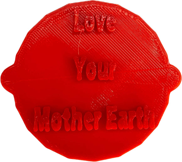Love Your Mother Earth Cake and Biscuit Embosser Stamp