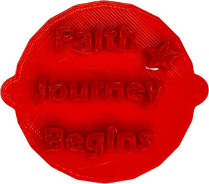 Faith Journey Begins Biscuit, Cake and Cookie Embosser Stamp