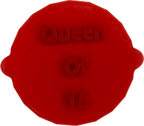 Queen of 16, Sweet 16, Cake and Biscuit Embosser Fondant Stamp